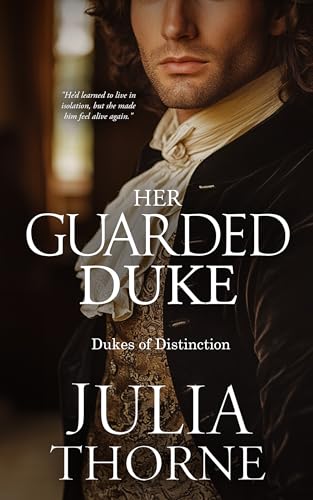 Her-Guarded-Duke--A-Historical-Regency-Romance-Novel-by-Julia-Thorne-PDF-EPUB.jpg
