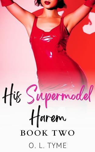 His-Supermodel-Harem--Book-Two-by-O-L-Tyme-PDF-EPUB.jpg