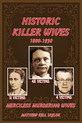 Historic-Killer-Wives--Earliest-Recorded-Killer-Wives-by-Matthew-Kell-Taylor-PDF-EPUB.jpg