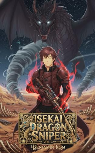 Isekai-Dragon-Sniper-Vol-3--A-Slice-of-Life-Epic-Fantasy-Adventure-by-Benjamin-Koo-PDF-EPUB.jpg