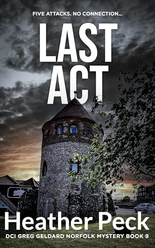 Last-Act--A-Riveting-Norfolk-Detective-Thriller-by-Heather-Peck-PDF-EPUB.jpg