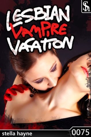 Lesbian-Vampire-Vacation-by-Stella-Hayne-PDF-EPUB.jpg