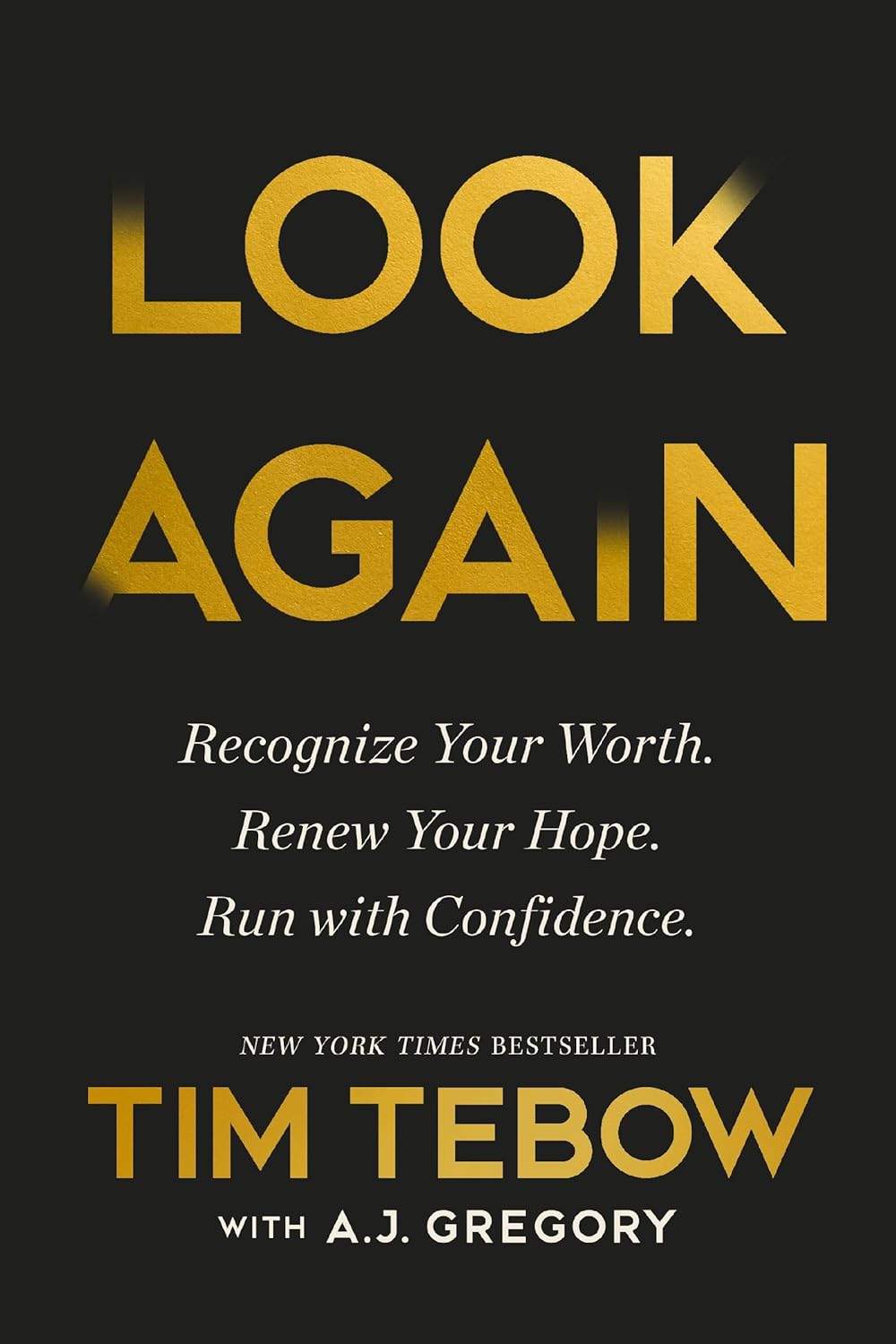 Look-Again--Recognize-Your-Worth-Renew-Your-Hope-Run-With-Confidence-by-Tim-Tebow-PDF-EPUB.jpg