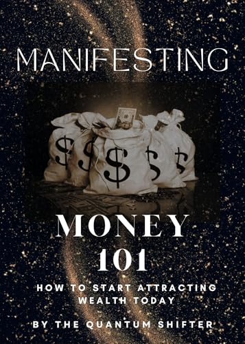 Manifesting-Money-101--How-to-Start-Attracting-Wealth-Today-by-The-Quantum-Shifter-PDF-EPUB.jpg