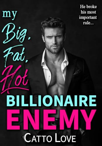 My-Big-Fat-Hot-Billionaire-Enemy-by-Catto-Love-PDF-EPUB.jpg