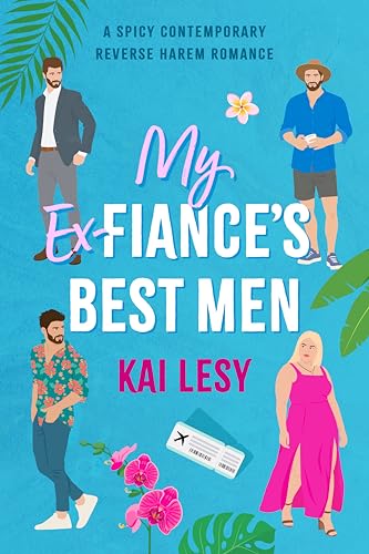 My-Ex-Fiance's-Best-Men--A-Contemporary-Reverse-Harem-Romance-by-Kai-Lesy-PDF-EPUB.jpg