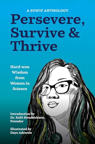 Persevere-Survive-&-Thrive--Hard-won-Wisdom-from-Women-in-Science-by-SOWIF-Stories-of-Women-in-Fluids-PDF-EPUB.jpg