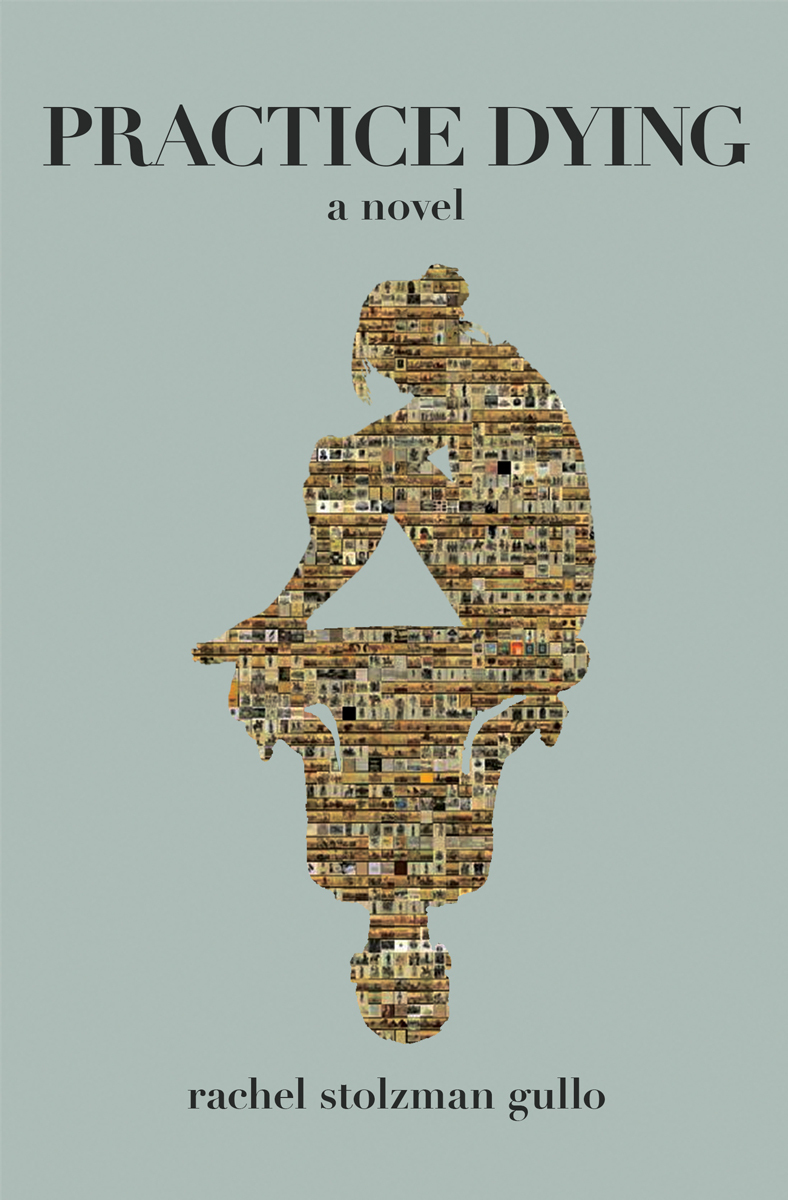 Practice-Dying-by-Rachel-Stolzman-Gullo-PDF-EPUB.jpg