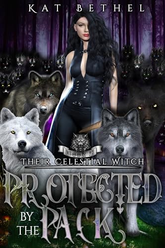 Protected-by-the-Pack--A-Dark-Whychoose-Paranormal-Omegaverse-Romance--Their-Celestial-Witch--by-Kat-Bethel-PDF-EPUB.jpg