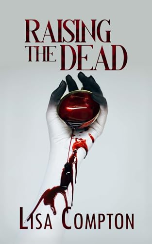 Raising-the-Dead-by-Lisa-Compton-PDF-EPUB.jpg