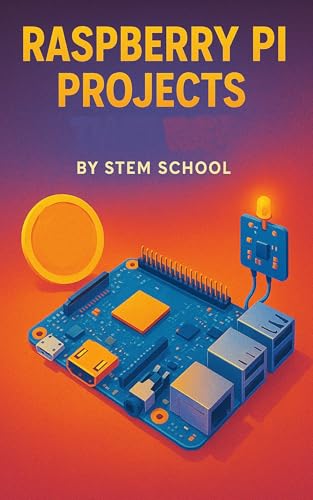 Raspberry-Pi-Projects---IoT-and-Home-Automation-on-a-Budget-with-Smart-Sensors-by-STEM-School-PDF-EPUB.jpg