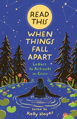 Read-This-When-Things-Fall-Apart--Letters-to-Activists-in-Crisis-by-Kelly-Hayes-PDF-EPUB.jpg