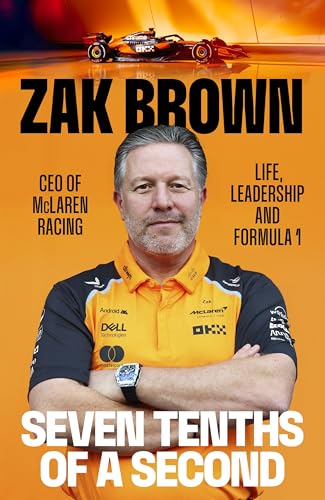 Seven-Tenths-Of-A-Second--A-behind-the-scenes-look-at-McLaren-s-comeback-and-the-lessons-in-st-by-Zak-Brown-PDF-EPUB.jpg
