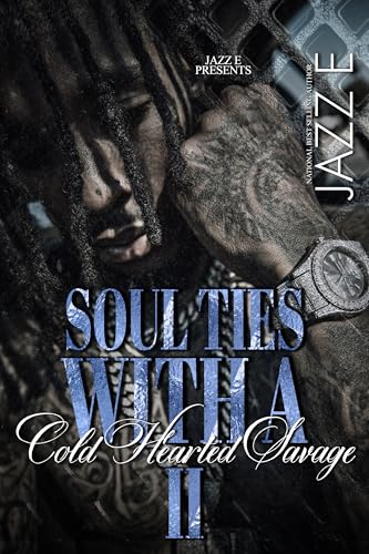 Soul-Ties-With-A-Cold-Hearted-Savage-2-by-Jazz-E-PDF-EPUB.jpg