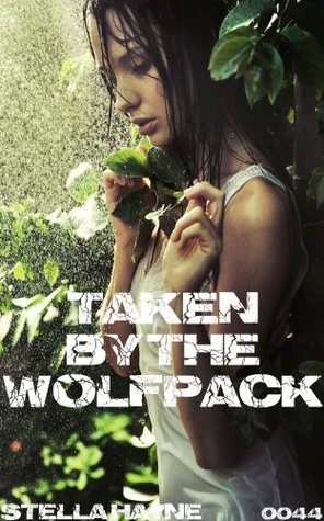 Taken-By-The-Wolfpack-by-Stella-Hayne-PDF-EPUB.jpg
