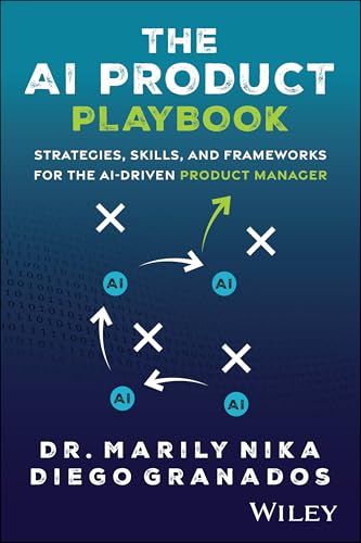The-AI-Product-Playbook--Strategies-Skills-and-Frameworks-for-the-AI-Driven-Product-Manager-by-Marily-Nika-PDF-EPUB.jpg