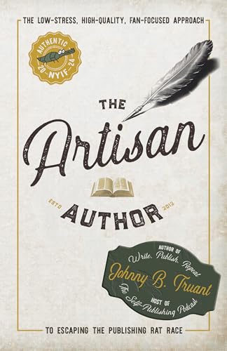 The-Artisan-Author--The-Low-Stress-High-Quality-Fan-Focused-Approach-to-Escaping-the-Pub-by-Johnny-B-Truant-PDF-EPUB.jpg
