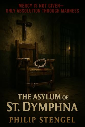 The-Asylum-of-St-Dymphna-by-Philip-Stengel-PDF-EPUB.jpg