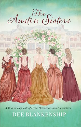The-Austen-Sisters--A-Modern-Day-Tale-of-Pride-Persuasion-and-Sensibilities-by-Dee-Blankenship-PDF-EPUB.jpg