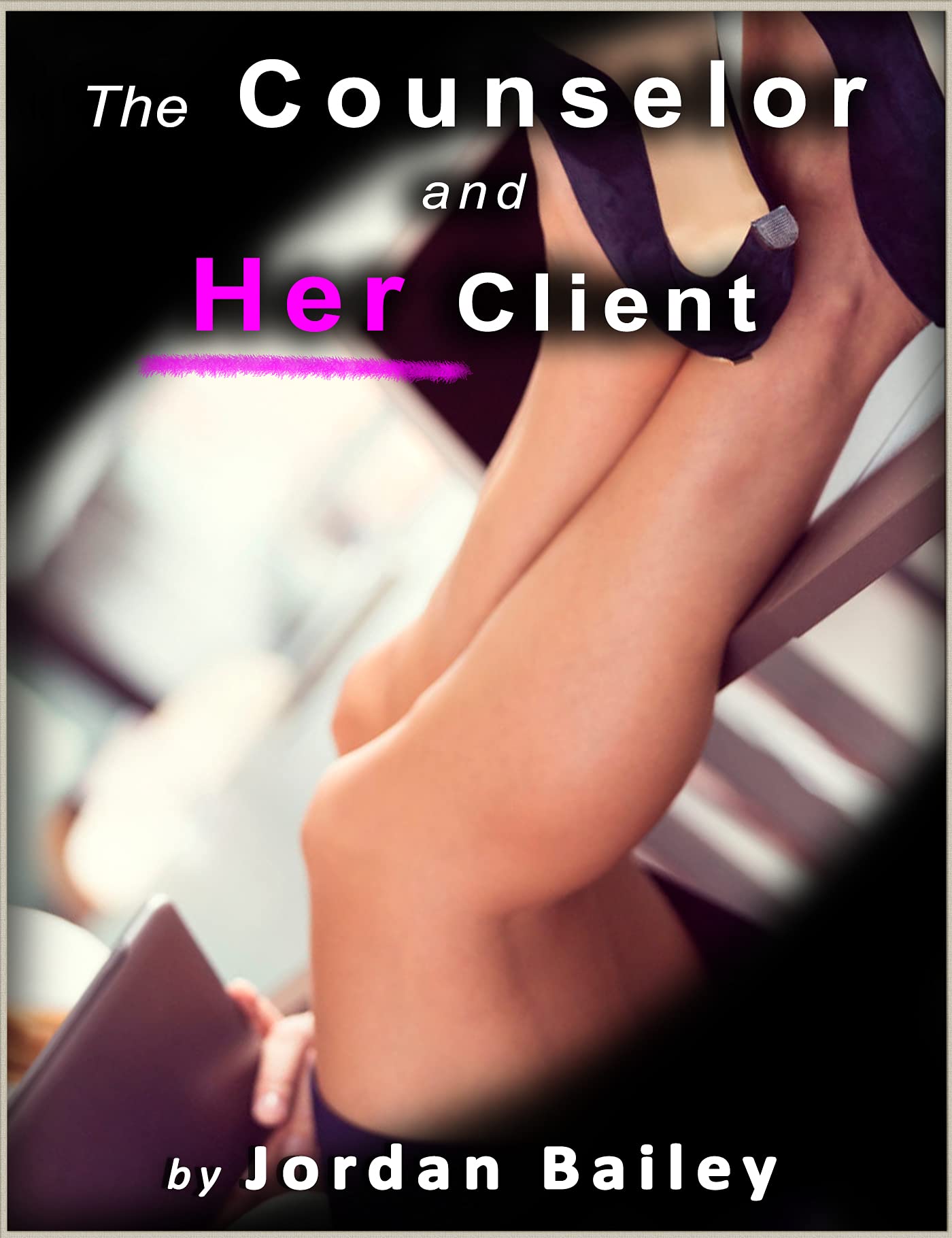 The-Counselor-and-Her-Client--(Futa-on-Male)-by-Jordan-Bailey-PDF-EPUB.jpg
