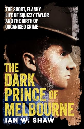 The-Dark-Prince-Of-Melbourne--from-the-top-crime-author-of-The-Golden-Gang-and-On-Radji-Beach-by-Ian-W-Shaw-PDF-EPUB.jpg