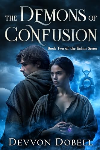 The-Demons-of-Confusion-(An-Epic-Romance-Fantasy-Book-Two)--Book-Two-of-the-Enhin-Series-by-Devvon-Dobell-PDF-EPUB.jpg