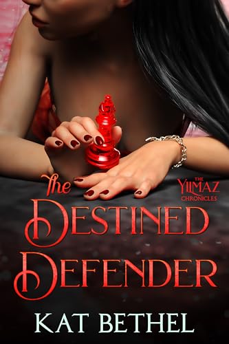 The-Destined-Defender--A-Romantasy-Series-by-Kat-Bethel-PDF-EPUB.jpg