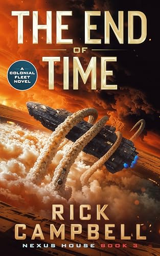 The-End-of-Time--A-Colonial-Fleet-Novel-by-Rick-Campbell-PDF-EPUB.jpg