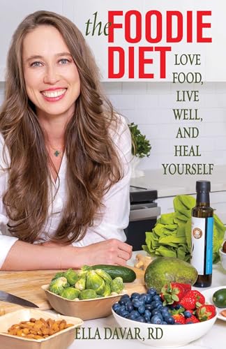 The-Foodie-Diet--Love-Food-Live-Well-and-Heal-Yourself-by-Ella-Davar-RD-PDF-EPUB.jpg