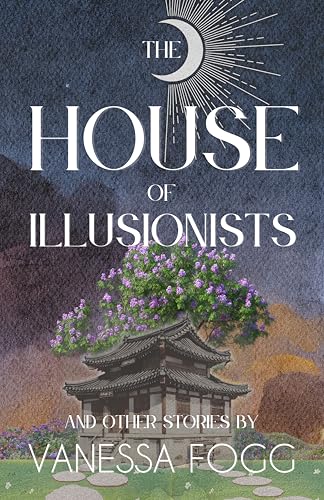 The-House-of-Illusionists--and-Other-Stories-by-Vanessa-Fogg-PDF-EPUB.jpg