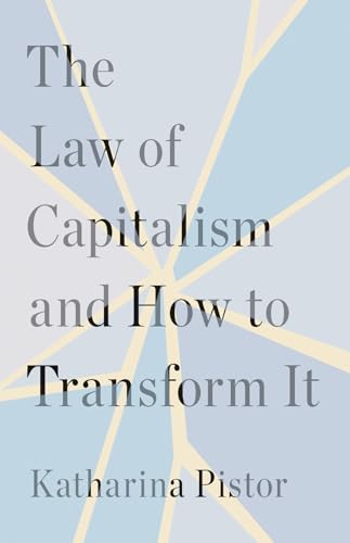 The-Law-of-Capitalism-and-How-to-Transform-It-by-Katharina-Pistor-PDF-EPUB.jpg