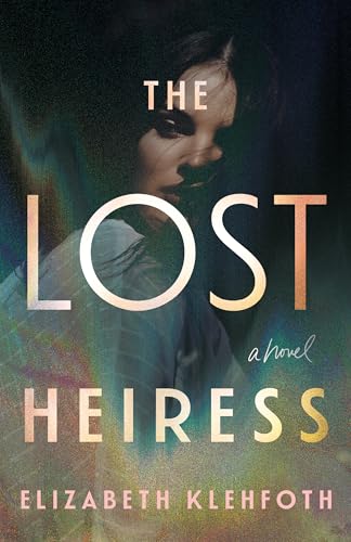 The-Lost-Heiress-by-Elizabeth-Klehfoth-PDF-EPUB.jpg