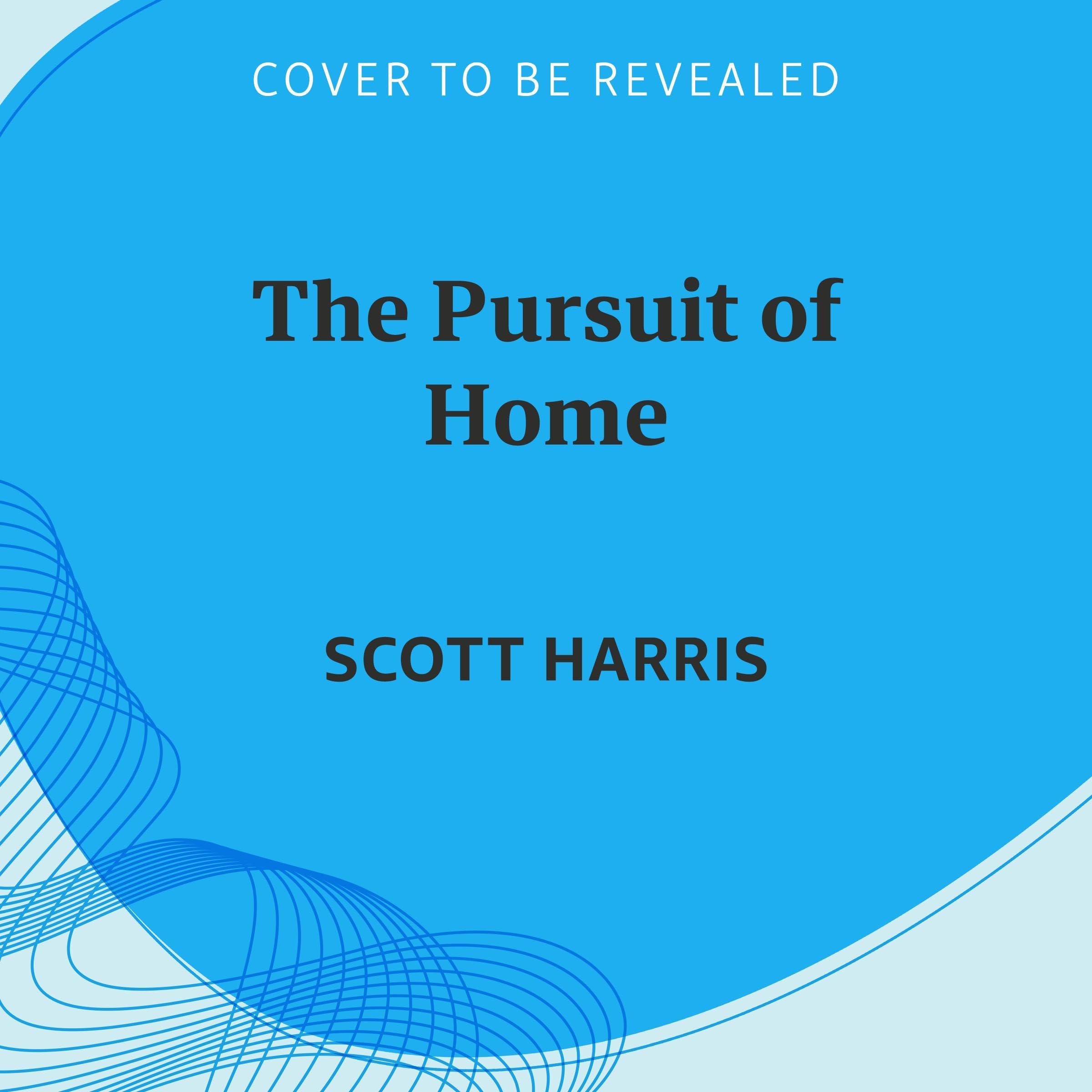 The-Pursuit-of-Home--A-Real-Estate-Guide-to-Achieving-the-American-Dream-by-Scott-Harris-PDF-EPUB.jpg