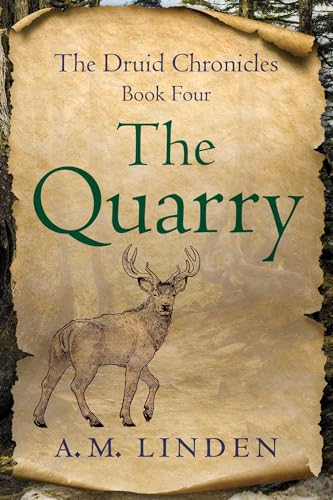 The-Quarry--Book-Four-of-The-Druid-Chronicles-by-AM-Linden-PDF-EPUB.jpg