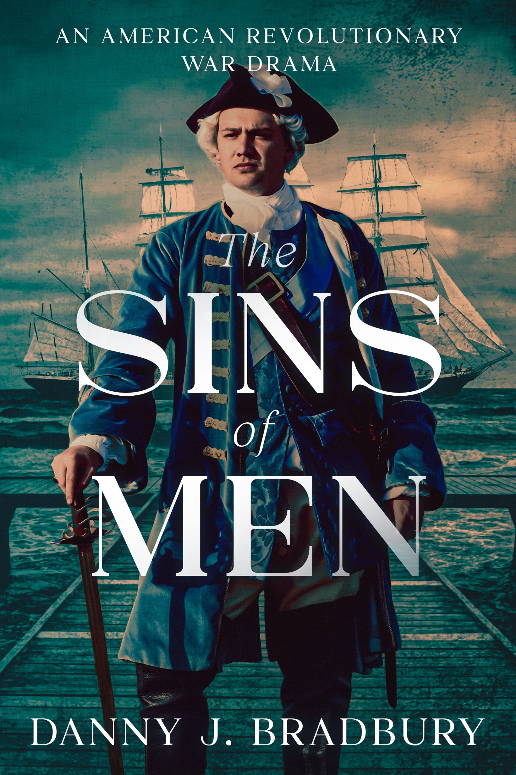 The-Sins-of-Men--An-American-Revolutionary-War-Drama-by-Danny-J-Bradbury-PDF-EPUB.jpg