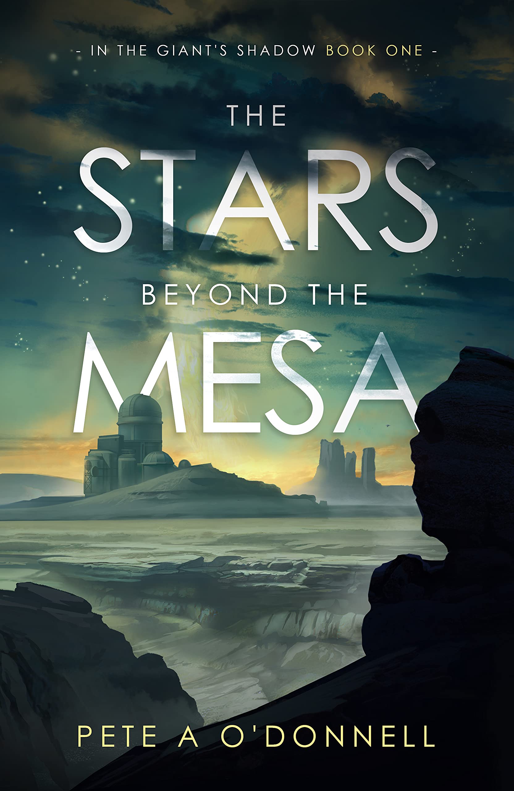 The-Stars-Beyond-the-Mesa--In-the-Giant's-Shadow-Book-One-by-Pete-A-O'Donnell-PDF-EPUB.jpg