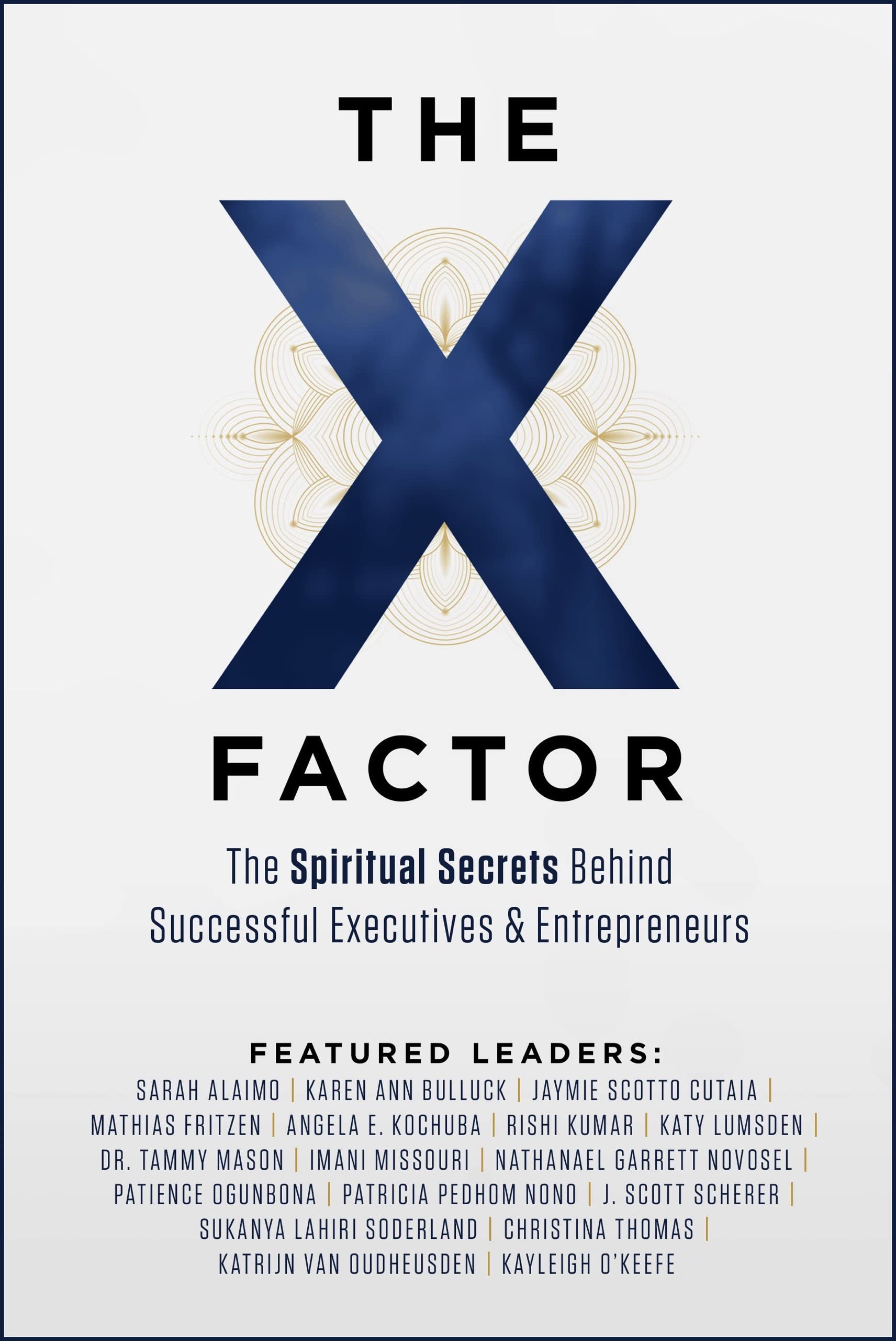 The-X-Factor--The-Spiritual-Secrets-Behind-Successful-Executives-&-Entrepreneurs-by-Kayleigh-Marie-O'Keefe-PDF-EPUB.jpg
