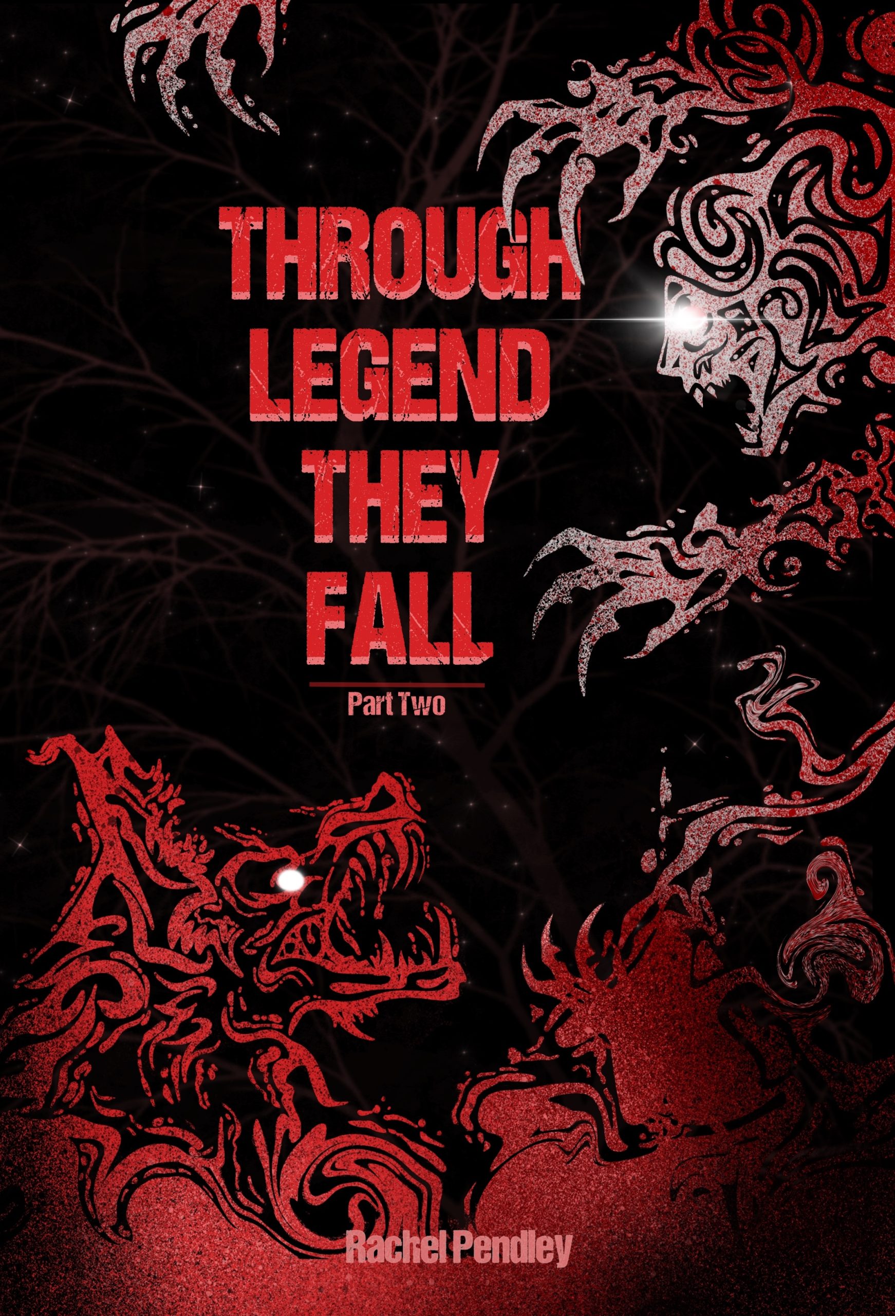 Through-Legend-They-Fall--Part-Two-by-Rachel-Pendley-PDF-EPUB.jpg