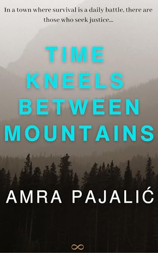 Time-Kneels-Between-Mountains-by-Amra-Pajalic-PDF-EPUB.jpg