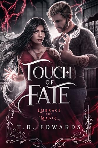 Touch-Of-Fate--Embrace-The-Magic-by-T-D-Edwards-PDF-EPUB.jpg