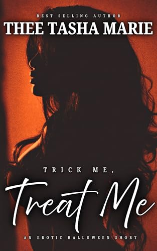 Trick-Me-Treat-Me--An-Erotic-Halloween-Short-by-Thee-Tasha-Marie-PDF-EPUB.jpg
