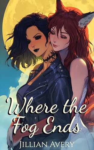 Where-the-Fog-Ends--A-Seductive-Sapphic-Kistune-Shifter-Romance-by-Jillian-Avery-PDF-EPUB.jpg