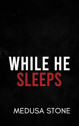 While-He-Sleeps--Bloodie-Desires-Series-by-Medusa-Stone-PDF-EPUB.jpg