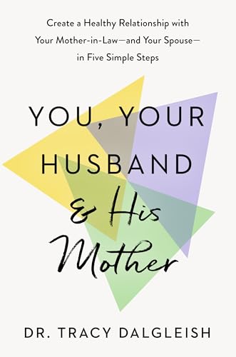 You-Your-Husband-and-His-Mother--Create-a-Healthy-Relationship-with-Your-Mother-in-La-by-Dr-Tracy-Dalgleish-PDF-EPUB.jpg
