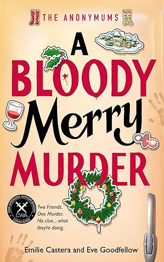 A-Bloody-Merry-Murder--Hilarious-Christmas-cosy-crime-murder-mystery-f-by-Emilie-Castera-and-Eve-Goodfellow-PDF-EPUB.jpg