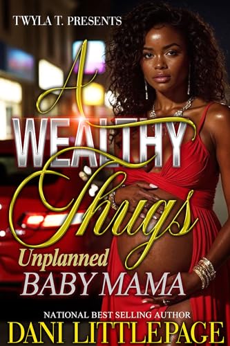 A-Wealthy-Thug's-Unplanned-Baby-Mama--An-Urban-Standalone-by-Dani-Littlepage-PDF-EPUB.jpg