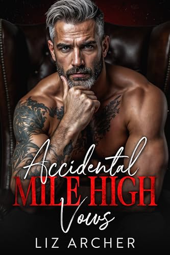 Accidental-Mile-High-Vows--An-Age-Gap-Bratva-Romance-by-Liz-Archer-PDF-EPUB.jpg