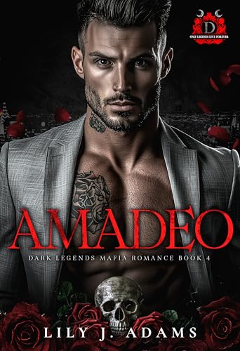 Amadeo-(Dark-Legends-Mafia-Romance-Series-Book-4)---Only-Legends-Live-Forever-by-Lily-J-Adams-PDF-EPUB.jpg