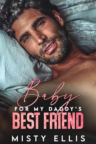 Baby-for-my-Daddy's-Best-Friend-by-Misty-Ellis-PDF-EPUB.jpg