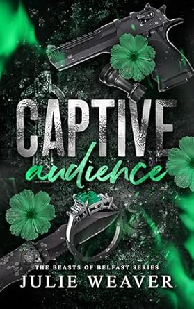 Captive-Audience--A-Dark-Irish-Mafia-Romance-by-Julie-Weaver-PDF-EPUB.jpg